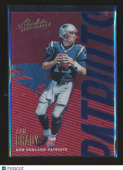 2018 ABSOLUTE TOM BRADY PATRIOTS