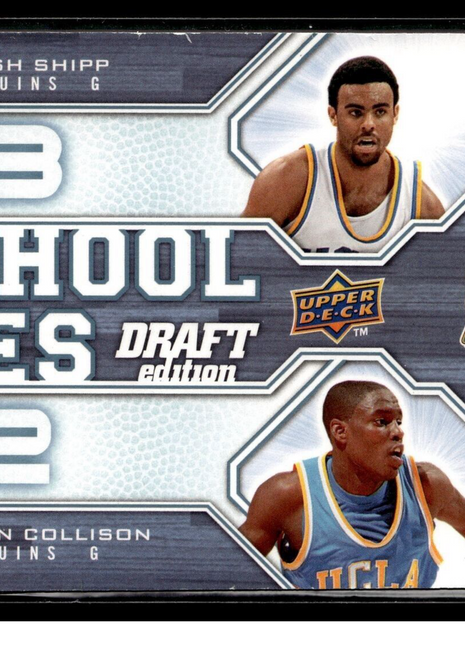 2009-10 UPPER DECK SCHOOL TIES /99 JOSH SHIPP DARREN COLLISON