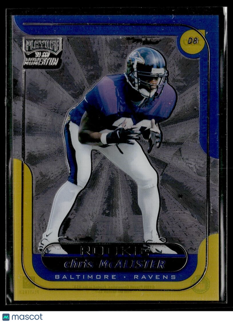 1999 PLAYOFF MOMENTUM ROOKIE CHRIS MCALISTER RAVENS