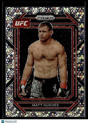 2023 PRIZM UFC H2 MATT HUGHES