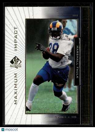1999 SP AUTHENTIC MAXIUM IMPACT MARSHALL FAULK RAMS
