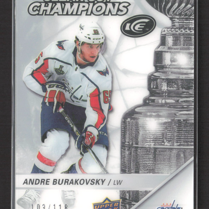 2019 Upper Deck Ice Clear Cut Champions Andre Burakovsky #CCC-AB 103/118
