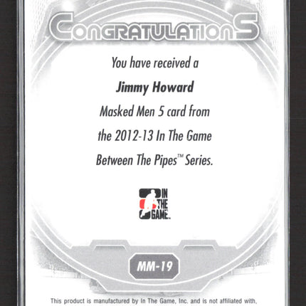 2013 In The Game Between The Pipes Masked Men 5 Jimmy Howard #MM-19 Ruby
