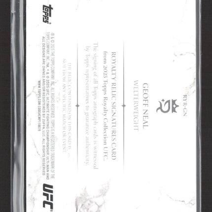 2025 Topps Royalty Collection UFC Geoff Neal #RYR-GN Relic Patch Auto /25