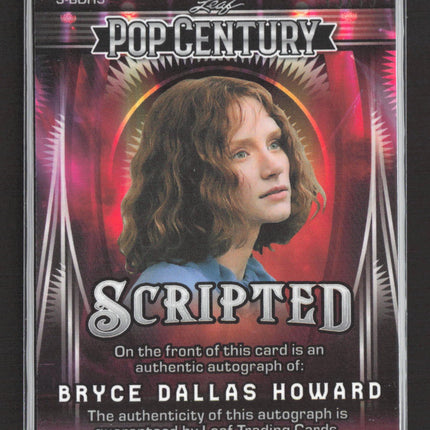 2025 Leaf Pop Century Scripted Bryce Dallas Howard 13/15 Autograph #S-BDH3