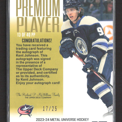 2024 SkyBox Metal Universe Premium Player Kent Johnson #13 of 40 PP 17/25 Auto