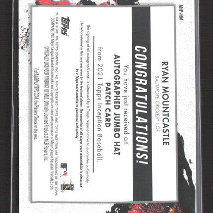 2021 Topps Inception Ryan Mountcastle #AHP-RM /5 Auto Jumbo Hat Patch Logo