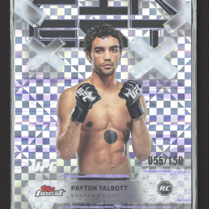 2025 Topps Finest UFC Payton Talbott #74 X-Fractor RC 055/150