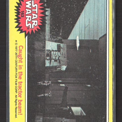 1977 Topps Star Wars Series 3 Caught in the tractor beam! #163