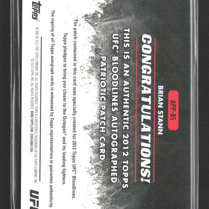 2012 Topps UFC Bloodlines Brian Stann 10/99 Commemorative Patriotic Patch Auto