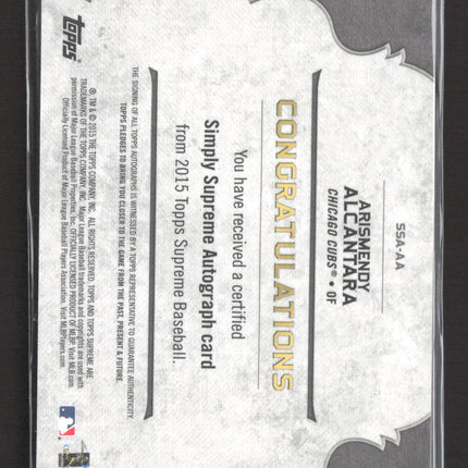 2015 Topps Supreme Simply Supreme Autograph Arismendy Alcantara #SSA-AA