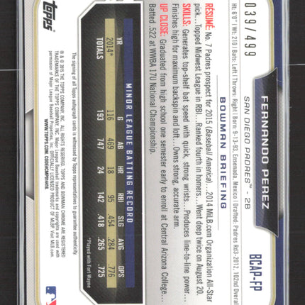 2015 Topps Bowman Chrome Fernando Perez #BCAP-FP Auto Refractor /499