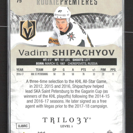 2018 Upper Deck Trilogy Rookie Premieres Vadim Shipachyov #75 Level 339/999