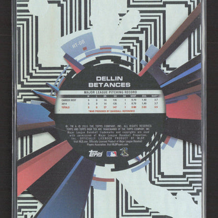 2015 Topps High Tek Dellin Betances #HT-DB