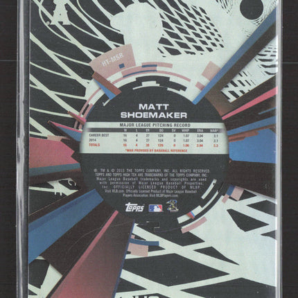 2015 Topps High Tek Matt Shoemaker #HT-MSR