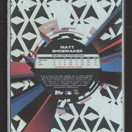 2015 Topps High Tek Matt Shoemaker #HT-MSR