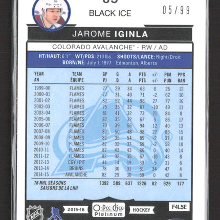 2016 O-Pee-Chee Platinum Jarome Iginla #85 Black Ice 05/99