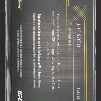 2016 Topps UFC Top of the Class Joe Soto #TCA-JSO Gold Auto