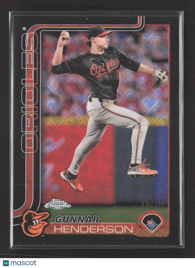 2025 Topps Chrome Gunnar Henderson #213 Black Logofractor 10/10