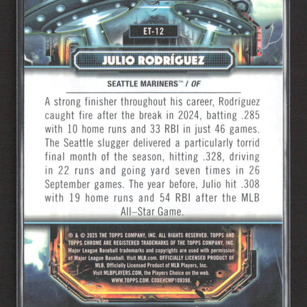 2025 Topps Chrome Julio Rodriguez #ET-12 Extraterrestrial