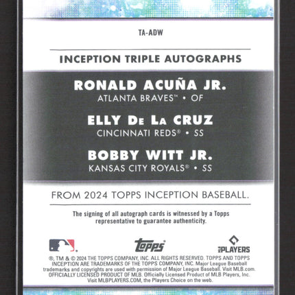 2024 Topps Inception Bobby Witt Elly De La Cruz Ronald Acuna #TA-ADW 1/5 Auto