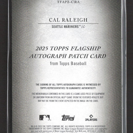 2025 Topps Flagship Autograph Patch Card Cal Raleigh #TFAP2-CRA 08/10