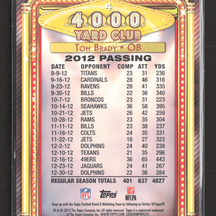 2013 Topps 4000 Yard Club Tom Brady #4
