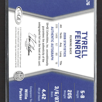 2009 SAGE HIT Tyrell Fenroy #A76 Authentic Autograph