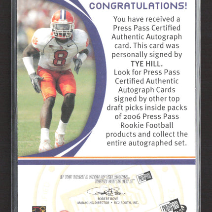 2006 Press Pass Tye Hill Authentic Autograph