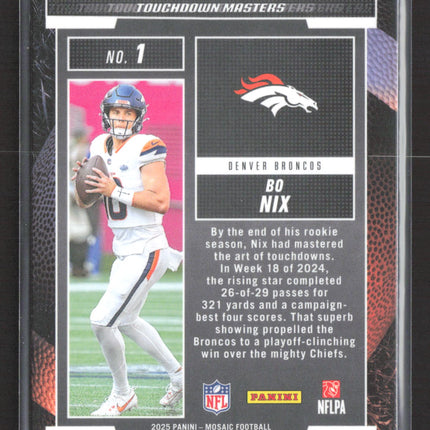 2025 Panini Mosaic Touchdown Masters Bo Nix #1