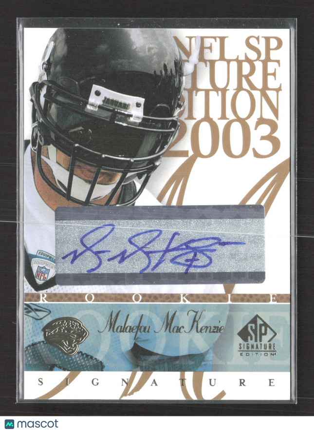 2003 Upper Deck SP Signature Edition Malaefou MacKenzie #MM blue ink auto