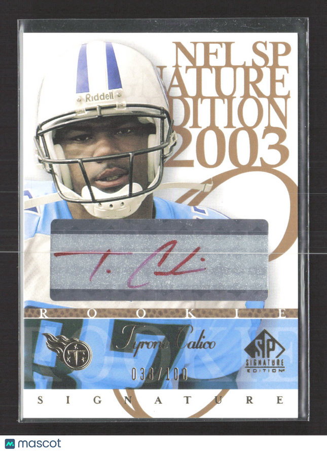 2003 Upper Deck SP Signature Edition Tyrone Calico #CA 038/100 red ink auto