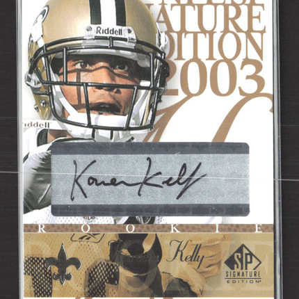 2003 Upper Deck SP Signature Edition Kareem Kelly #KA black ink auto