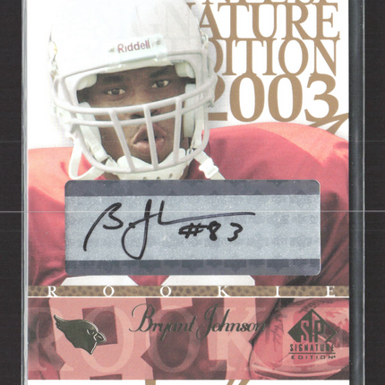 2003 Upper Deck SP Signature Edition Bryant Johnson #BR auto