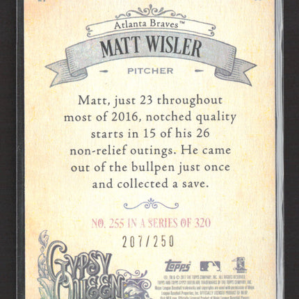 2017 Topps Gypsy Queen Matt Wisler #255 Purple 207/250