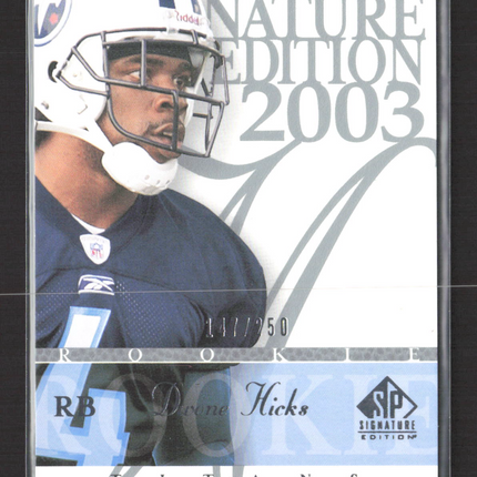 2003 Upper Deck SP Signature Edition Dwone Hicks #195 147/250