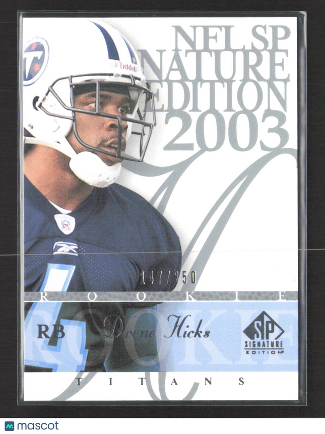 2003 Upper Deck SP Signature Edition Dwone Hicks #195 147/250