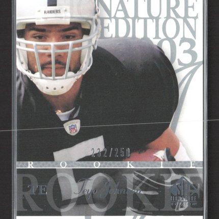 2003 Upper Deck SP Signature Edition Teyo Johnson #184 232/250