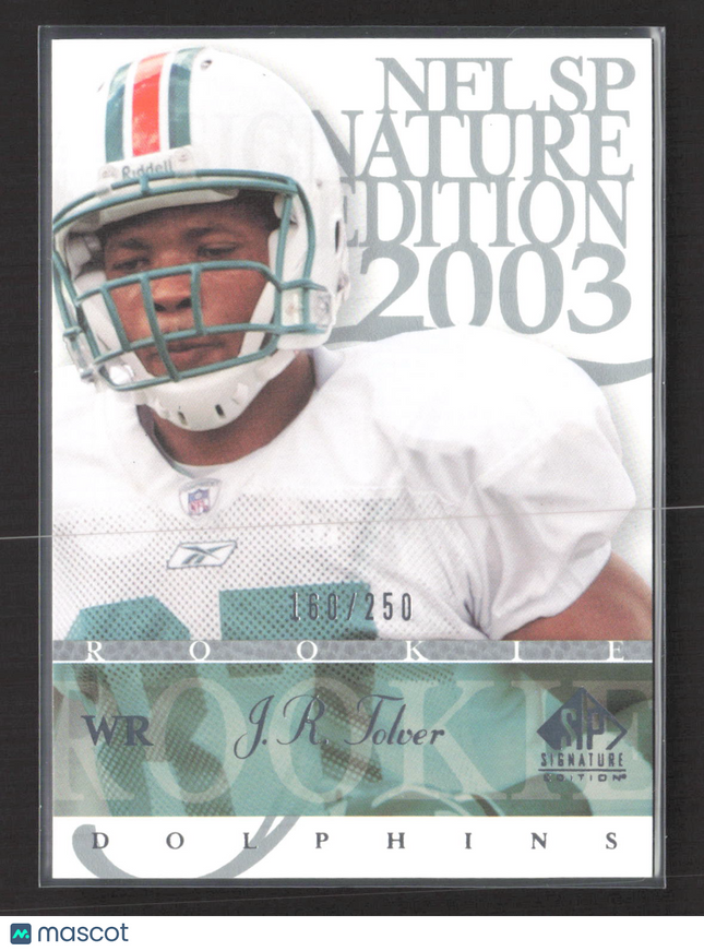 2003 Upper Deck SP Signature Edition J.R. Tolver #181 160/250