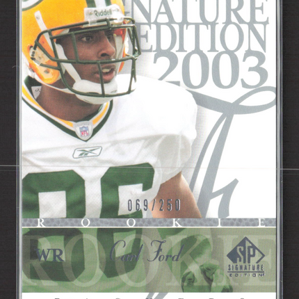 2003 Upper Deck SP Signature Edition Carl Ford #172 069/250