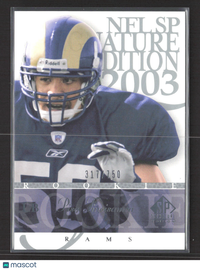 2003 Upper Deck SP Signature Edition Pisa Tinoisamoa #154 317/750