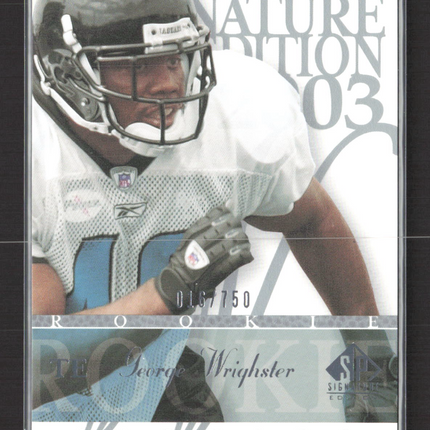 2003 Upper Deck SP Signature Edition George Wrighster #141 016/750