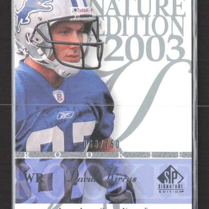 2003 Upper Deck SP Signature Edition David Kircus #129 /750