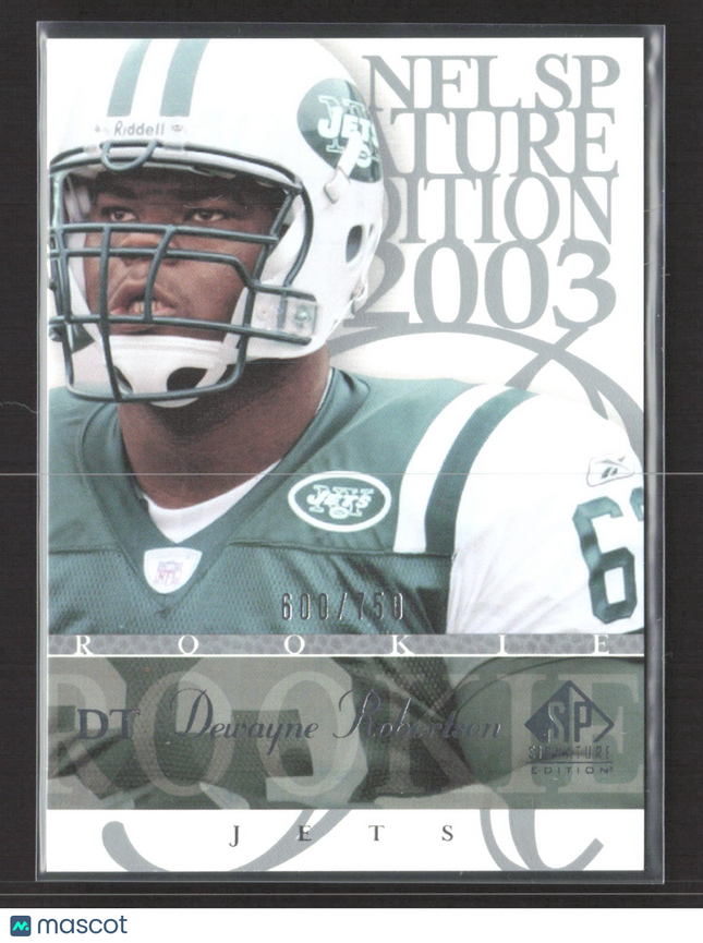 2003 Upper Deck SP Signature Edition Dewayne Robertson #121 600/750