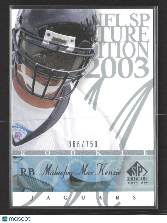 2003 Upper Deck SP Signature Edition Malaefou MacKenzie #116 366/750