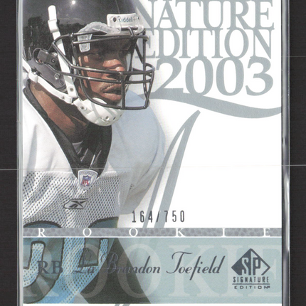 2003 Upper Deck SP Signature Edition LaBrandon Toefield #114 164/750