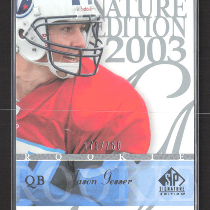 2003 Upper Deck SP Signature Edition Jason Gesser #110 175/750