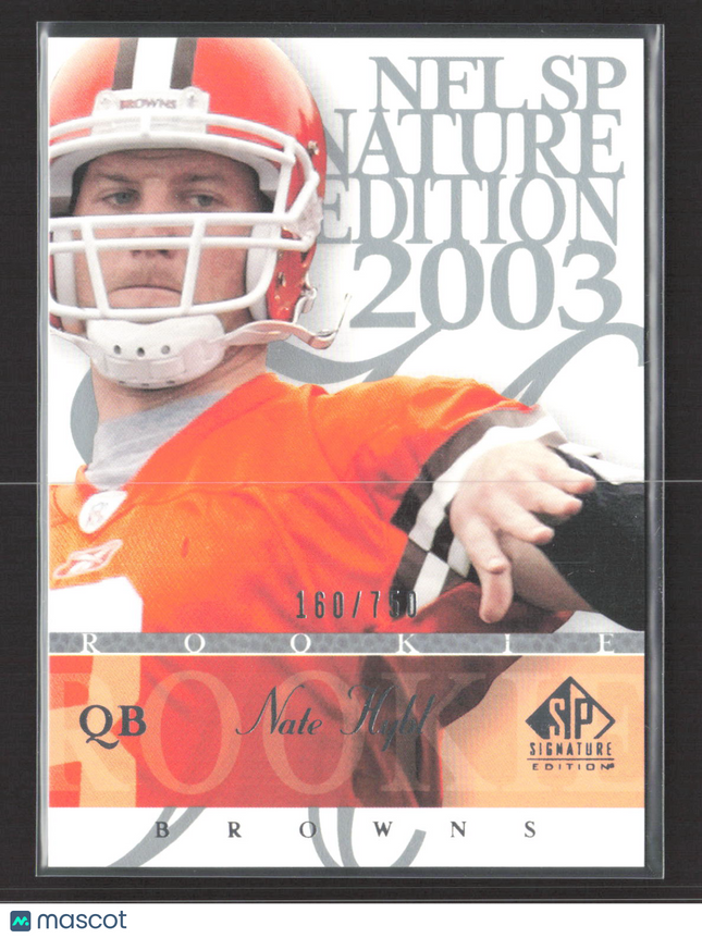 2003 Upper Deck SP Signature Edition Nate Hybl #103 160/750