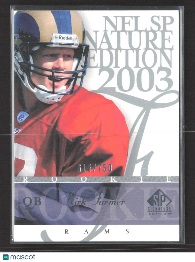 2003 Upper Deck SP Signature Edition Kirk Farmer #102 616/750