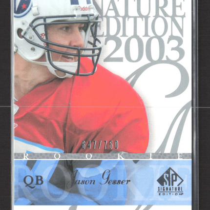 2003 Upper Deck SP Signature Edition Jason Gesser #110 647/750